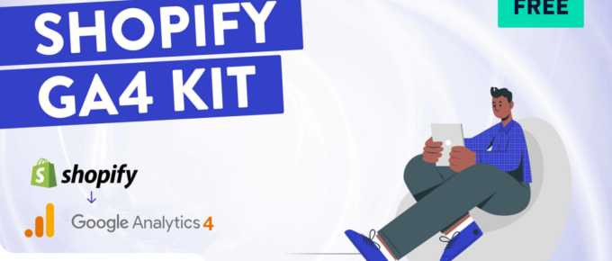 How to install Google Analytics 4 (GA4) on Shopify? (the right way)