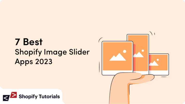 7 Best Shopify Image Slider Apps 2023