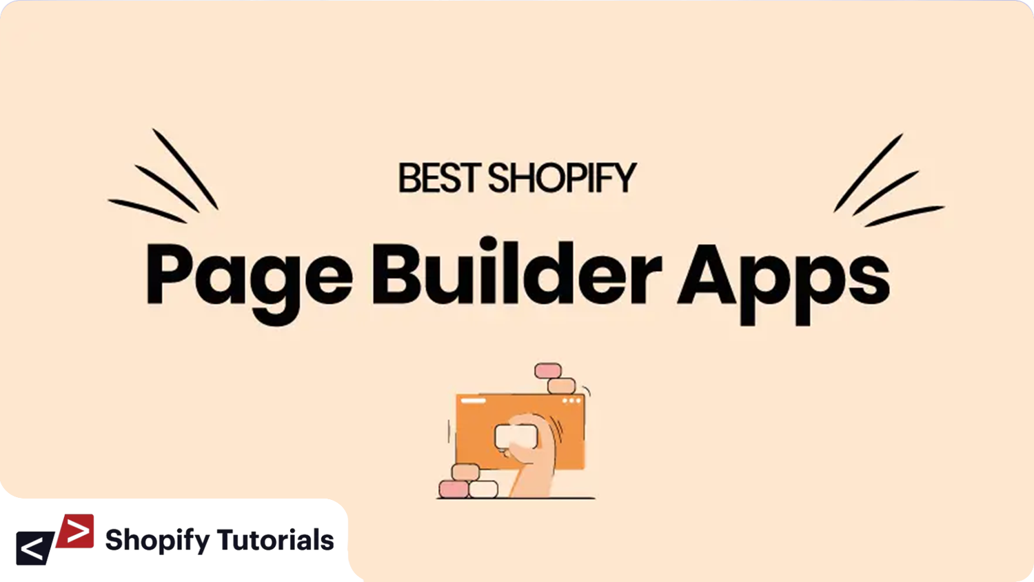 Best Shopify Page Builder Apps For Shopify Store in 2023