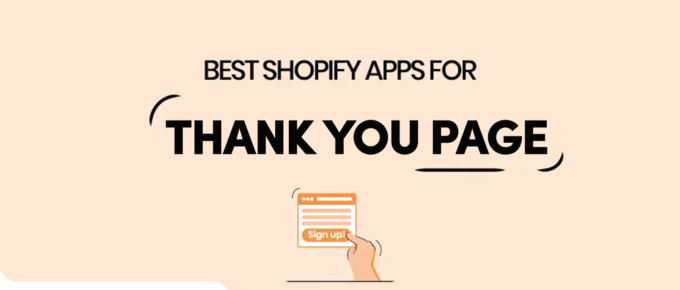 Best Shopify Thank you page Apps in 2023