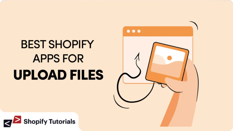 Best Shopify Upload Files Apps in 2023