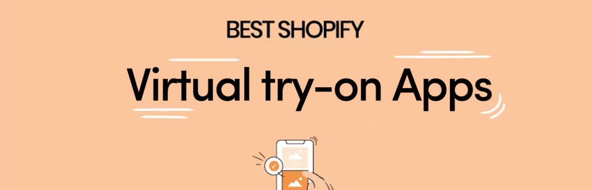 Best Shopify Virtual try-on Apps in 2023