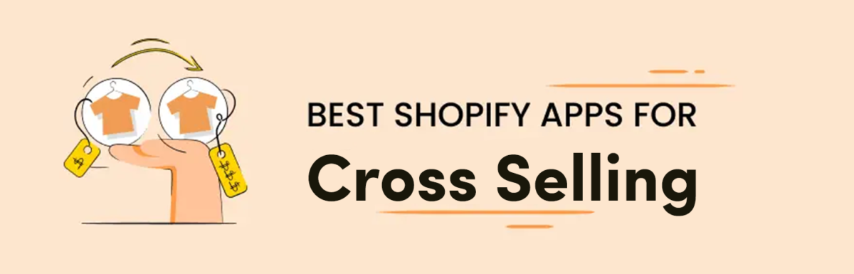 Top 7 Best Shopify Cross sell Apps in 2023