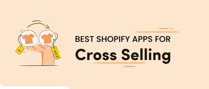 Top 7 Best Shopify Cross sell Apps in 2023