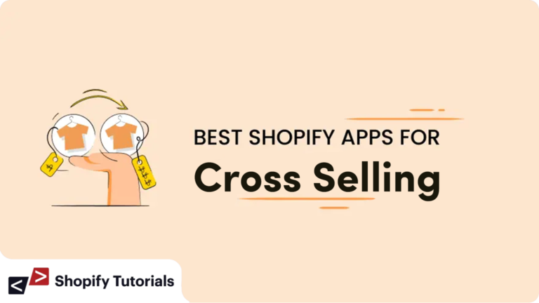 Top 7 Best Shopify Cross sell Apps in 2023