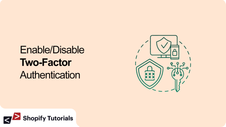 Enable/Disable Two-Factor Authentication