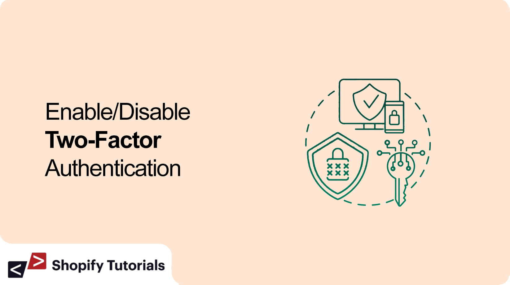 Enable/Disable Two-Factor Authentication