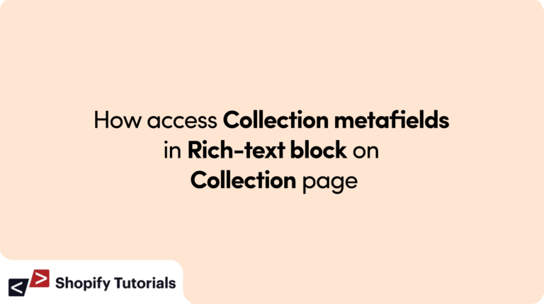 How Access Collection Metafields in Rich Text block on Collection age