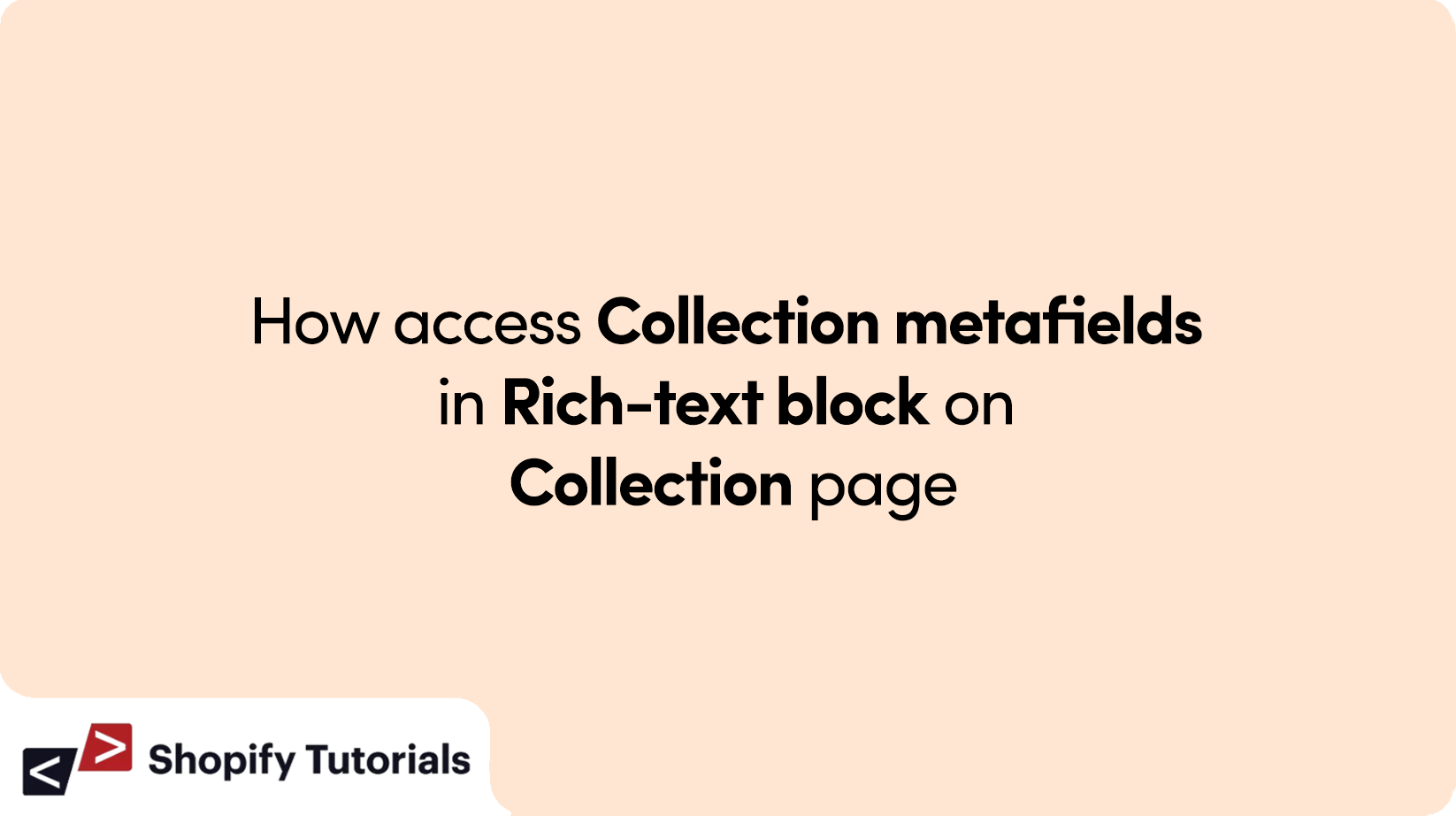 How Access Collection Metafields in Rich Text block on Collection age