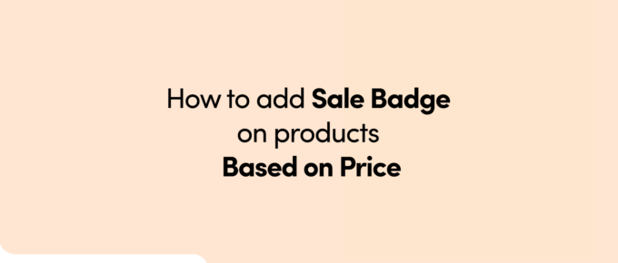 How to Add On Sale Badge on Products Based on Price on Shopify