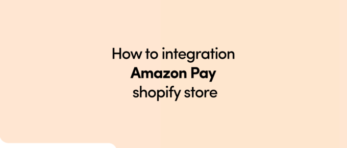 How to integration Amazon Pay shopify store