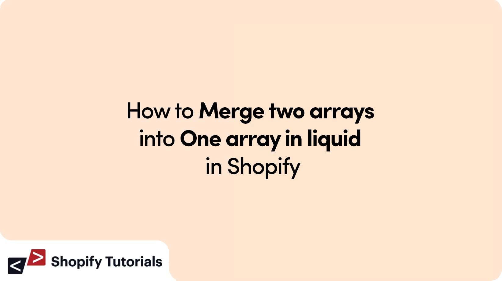 How to merge two arrays into one array in liquid in Shopify