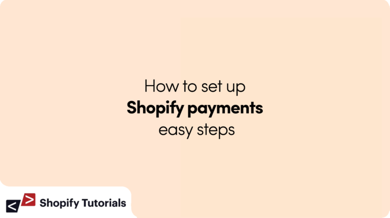 how-to-set-up-shopify-payments-easy-step