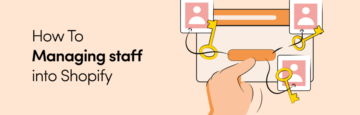 How To Managing staff into Shopify