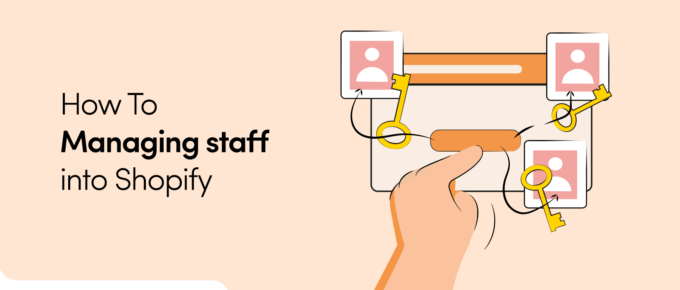 How To Managing staff into Shopify