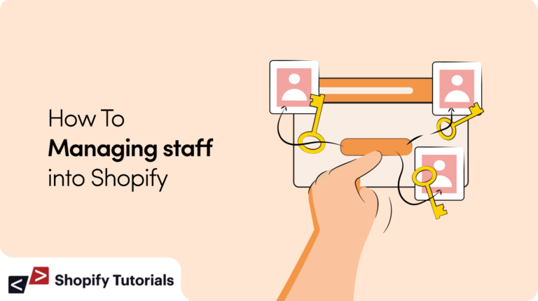 How To Managing staff into Shopify