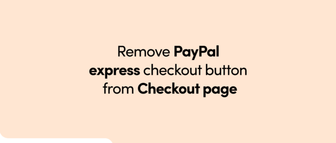 Remove paypal express checkout Button from checkout page