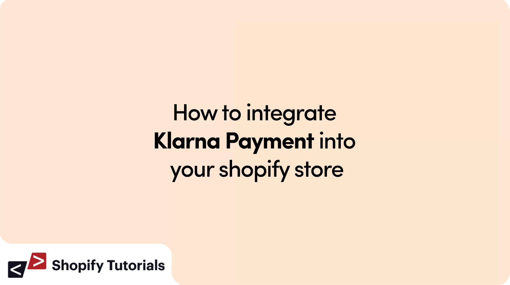 How to integrate Klarna Payment into your shopify store