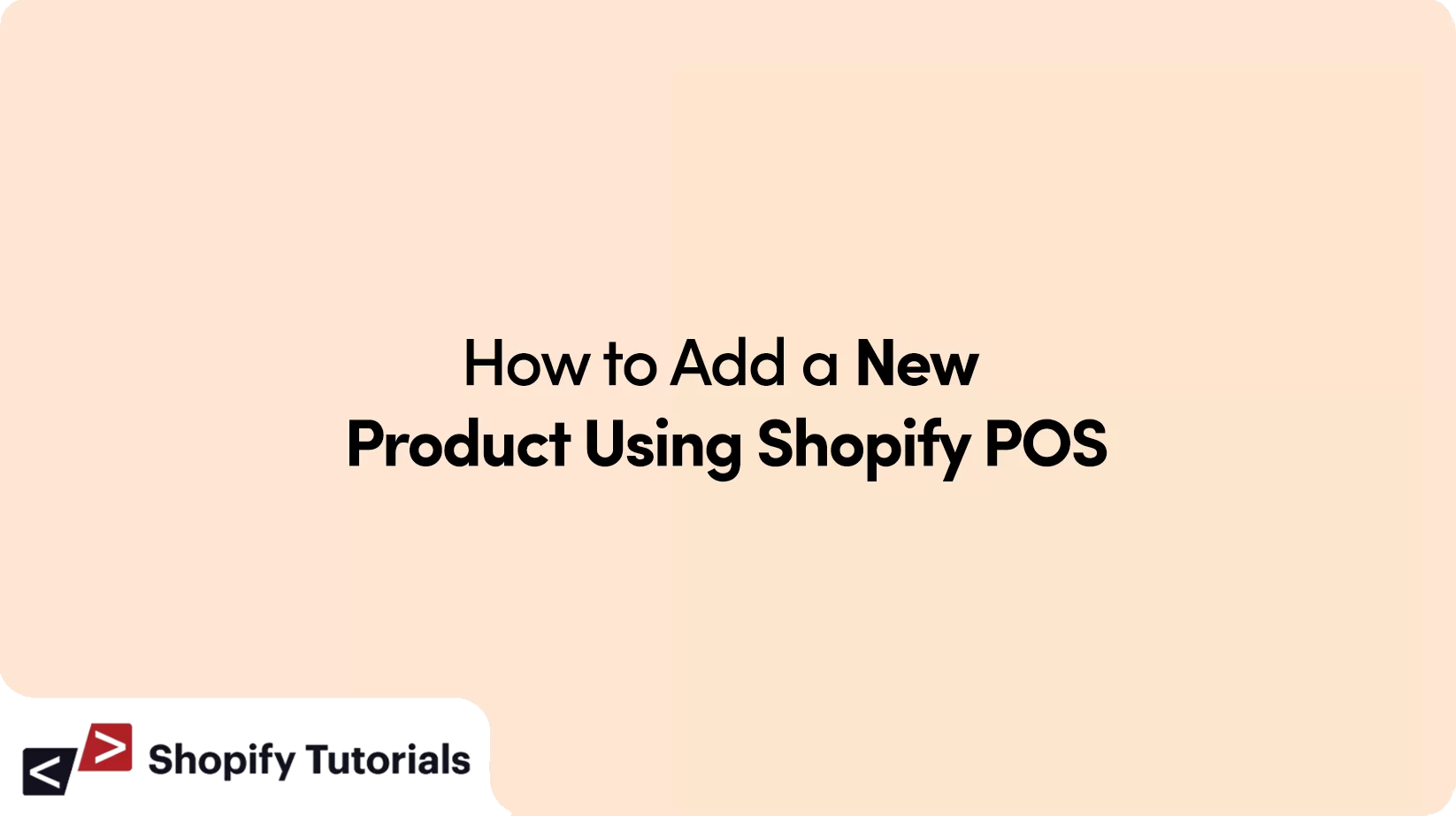 How to Add a New Product Using Shopify POS